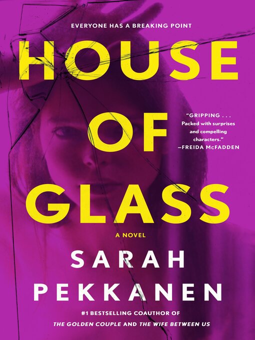 Title details for House of Glass by Sarah Pekkanen - Available